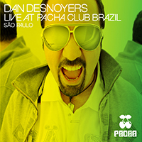 Dan Desnoyers Live at Pacha Brazil