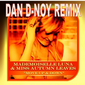 MOVE UP & DOWN‐MADEMOISELLE LUNA & MISS AUTUMN LEAVES‐2011-DAN-D-NOY REMIX