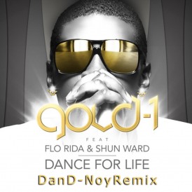 DANCE FOR LIFE - GOLD 1 FEAT FLO RIDA & SHUN WARD