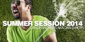 Summer Session 2014 Dan Desnoyers aka Dan D-Noy
